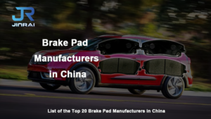 Brake Pad Manufacturers in China